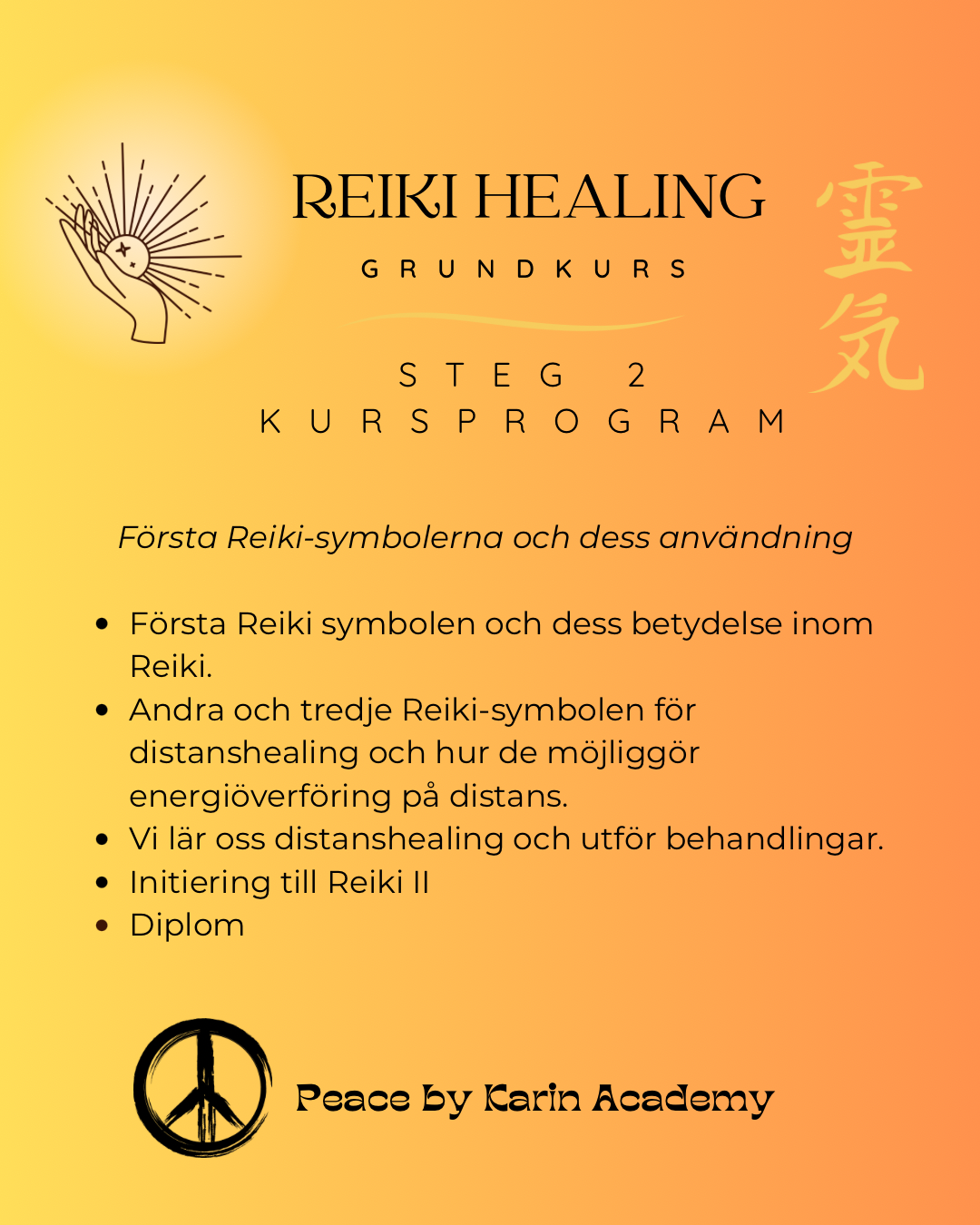 REIKI Grundkurs Steg 2 🗓️8-9 augusti 2026
