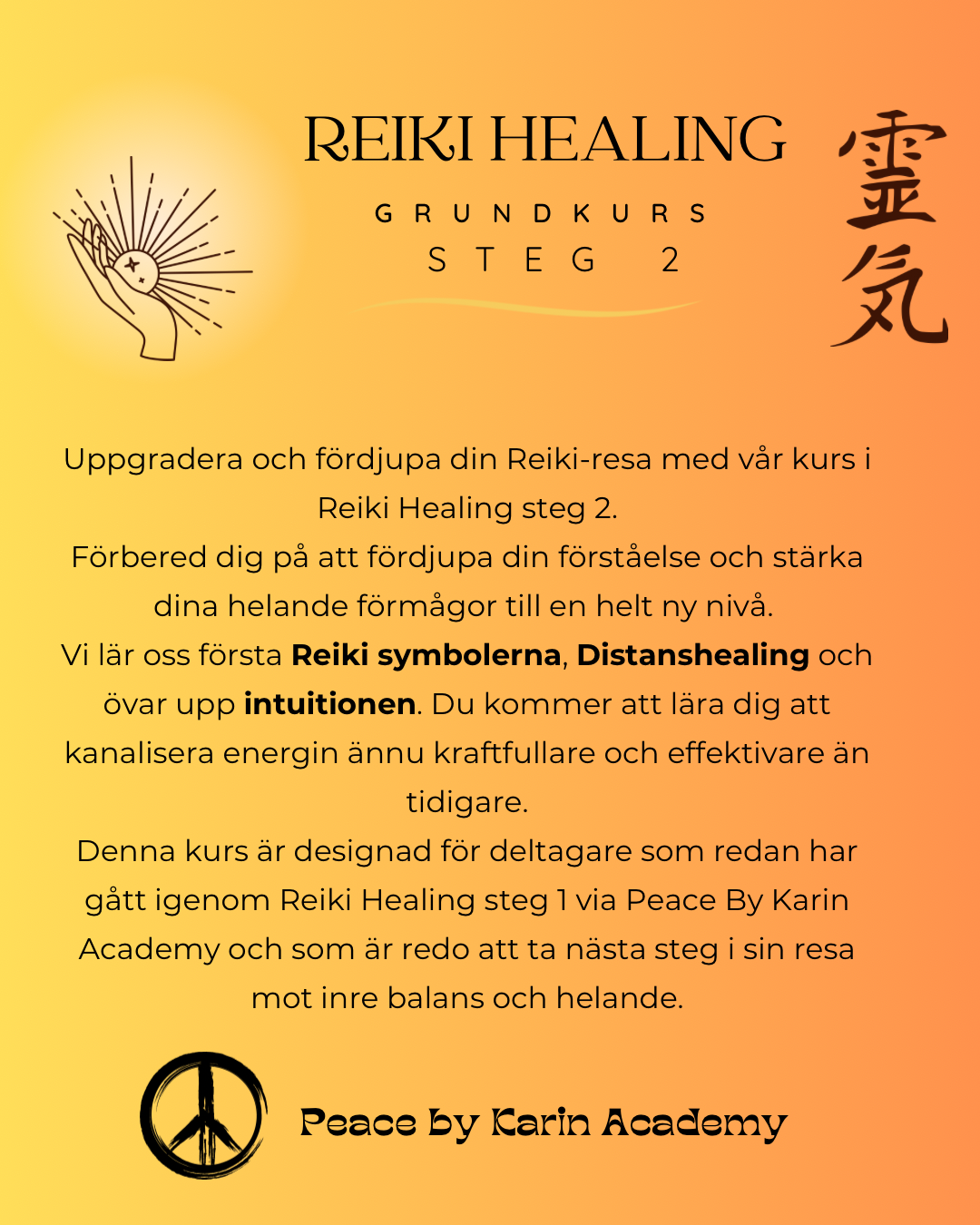 REIKI Grundkurs Steg 2 🗓️8-9 augusti 2026