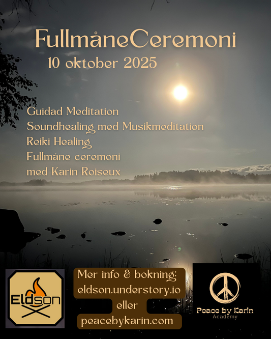 🌕 FullmåneCeremoni 7 okt. 2025 🌕 En magisk meditationskväll med Karin Roiseux