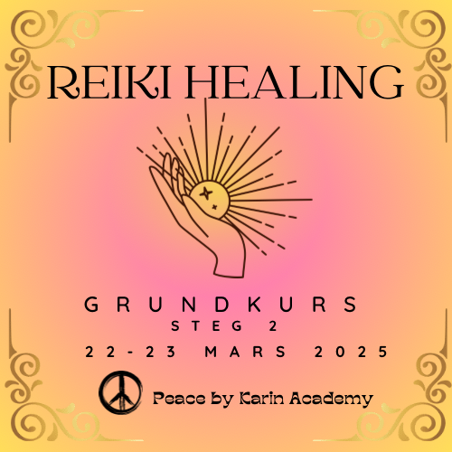 REIKI Healing Grundkurs Steg 2 🗓️ 22-23 mars 2025