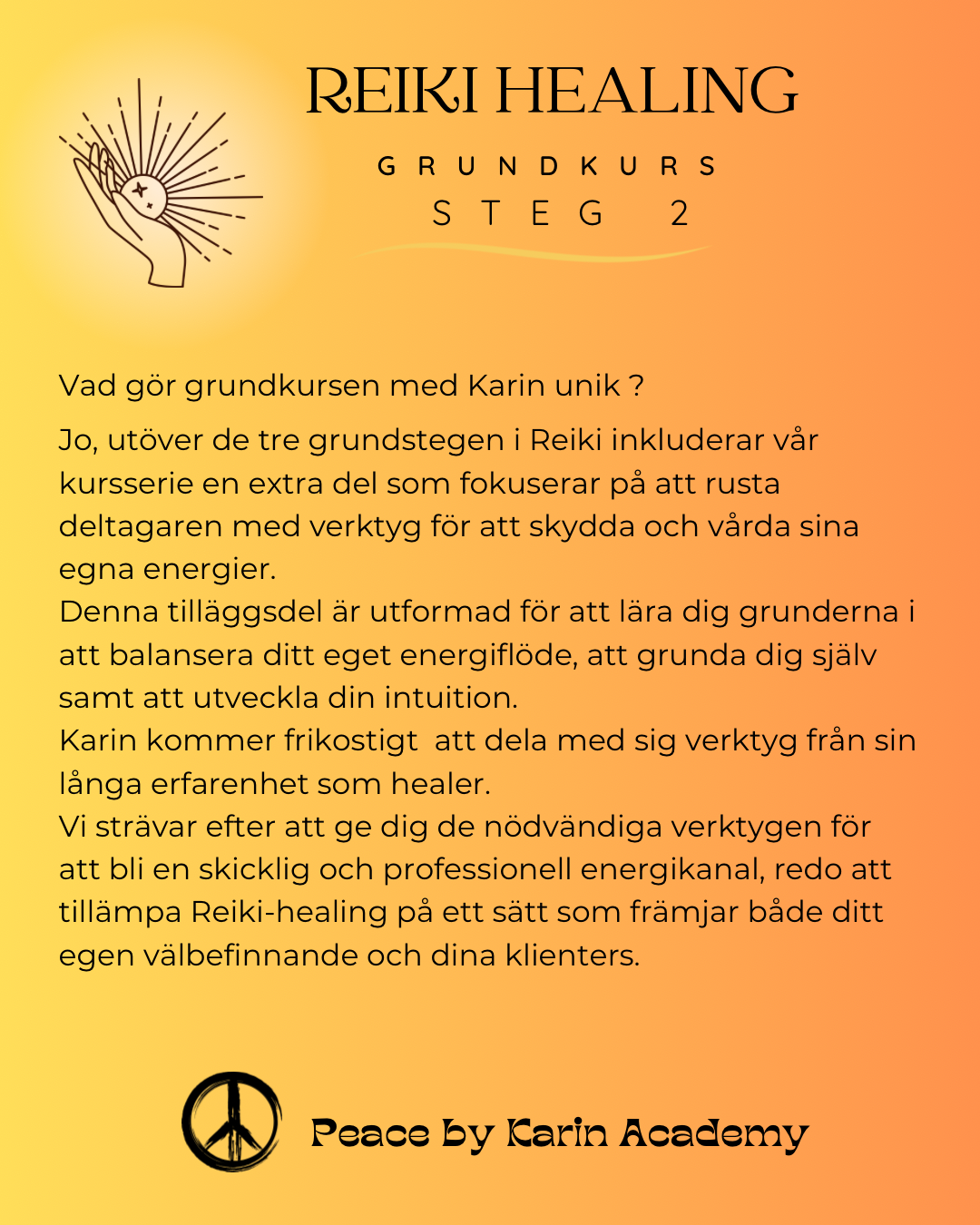 REIKI Grundkurs Steg 2 🗓️25-26 april 2026